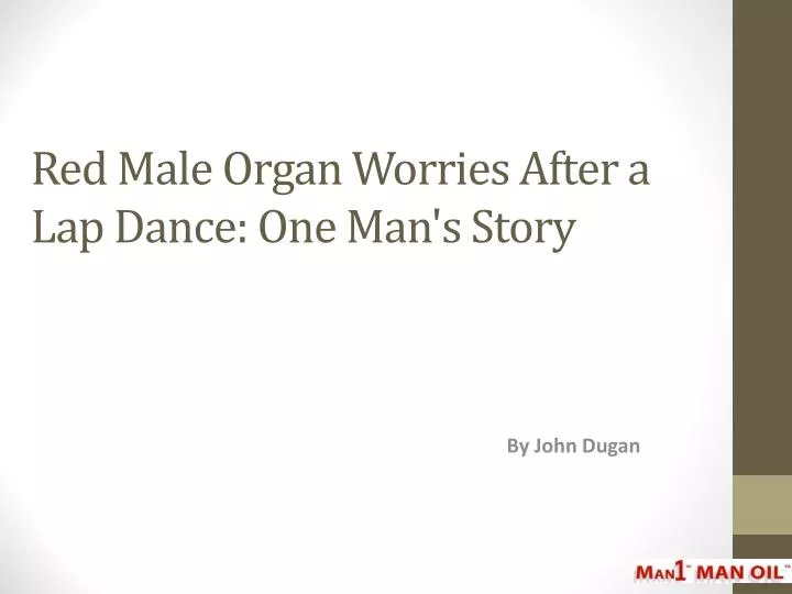 red male organ worries after a lap dance one man s story n.