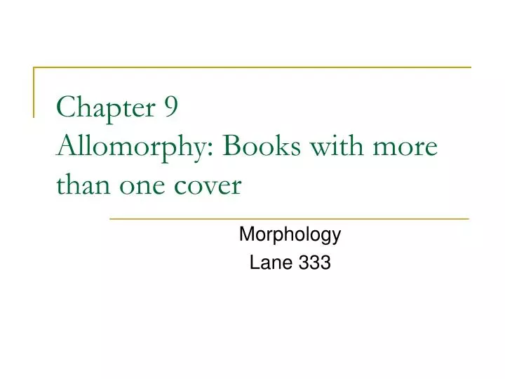 chapter 9 allomorphy books with more than one cover n.