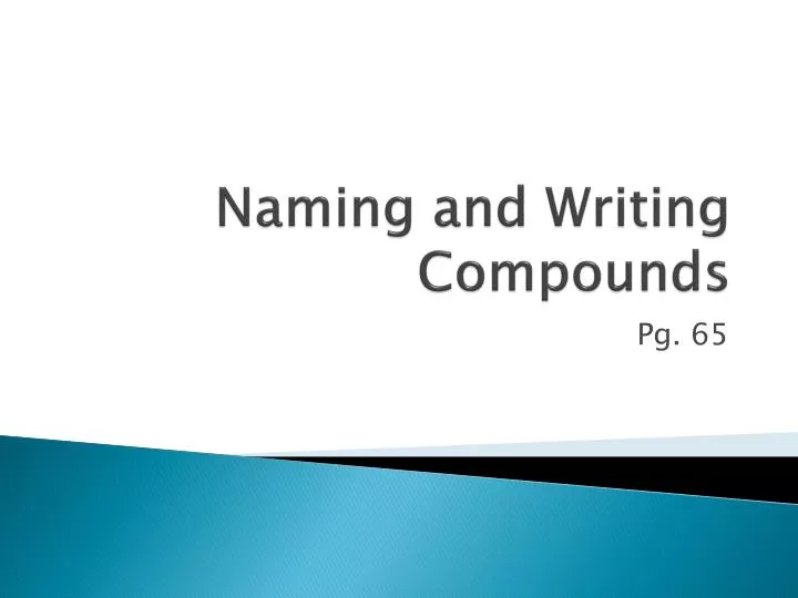naming and writing compounds n.