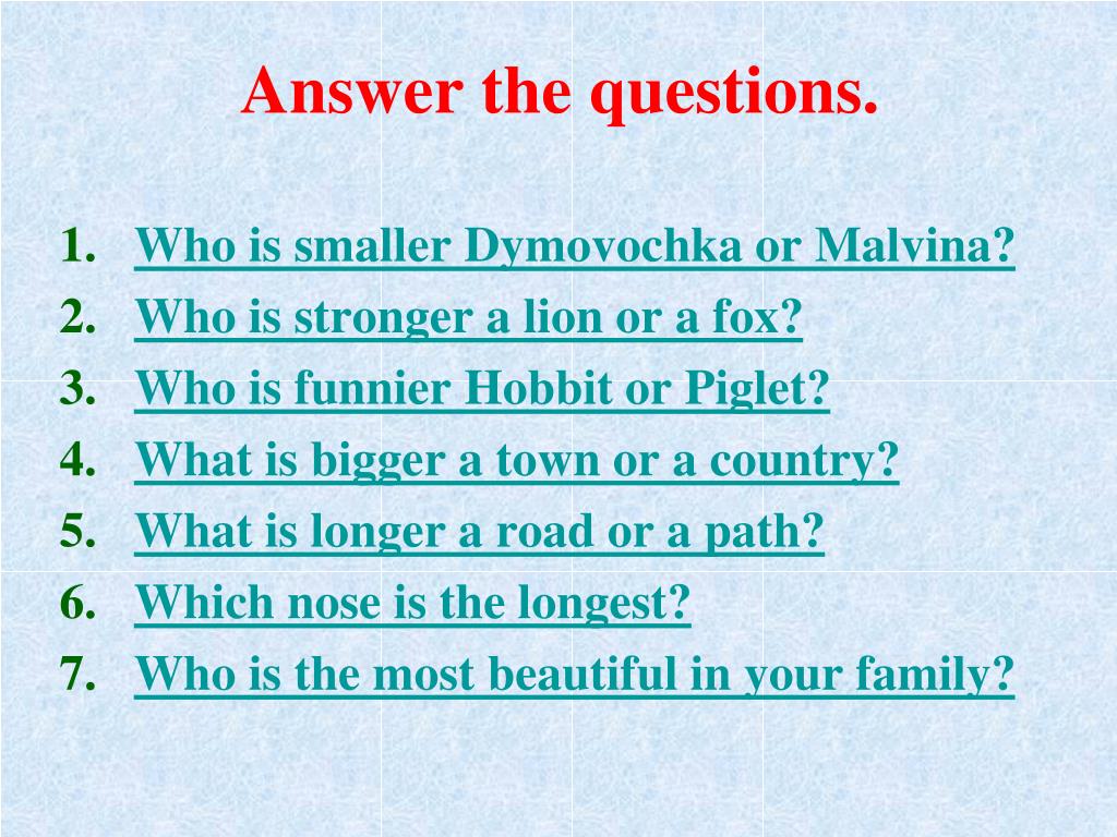 Answer the ответ на вопросы