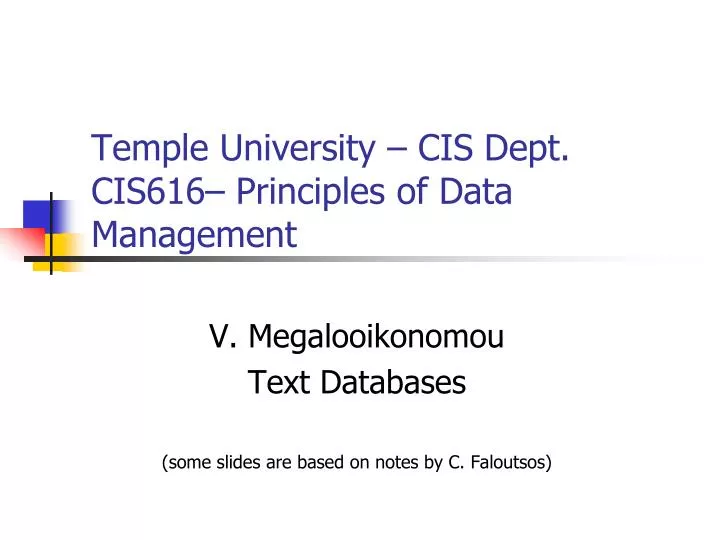 temple university cis dept cis616 principles of data management n.