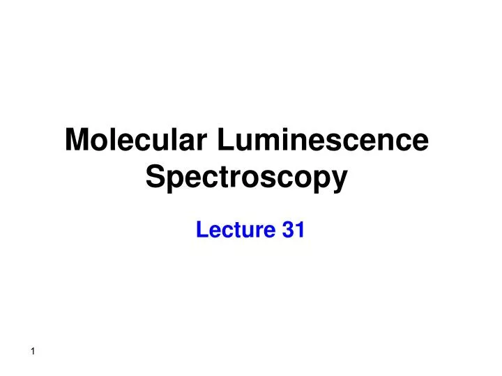 molecular luminescence spectroscopy n.