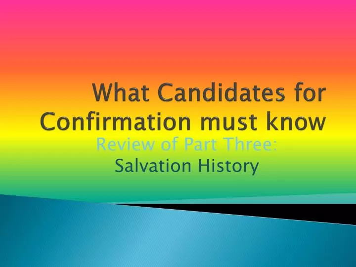 what candidates for confirmation must know n.
