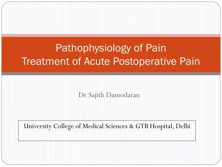 pathophysiology of pain treatment of acute postoperative pain n.
