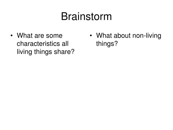 What Are Some Characteristics All Living Things Share What Are Some Characteristics All Living Things Share