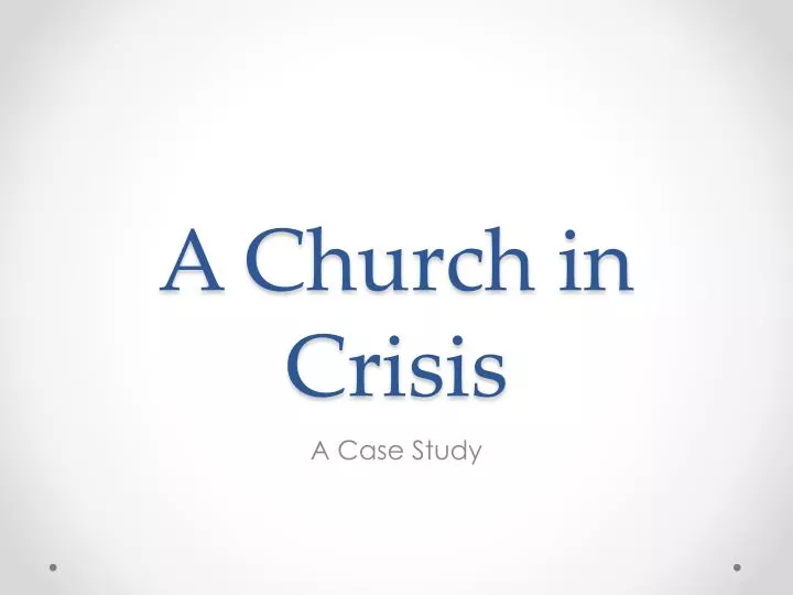 a church in crisis n.