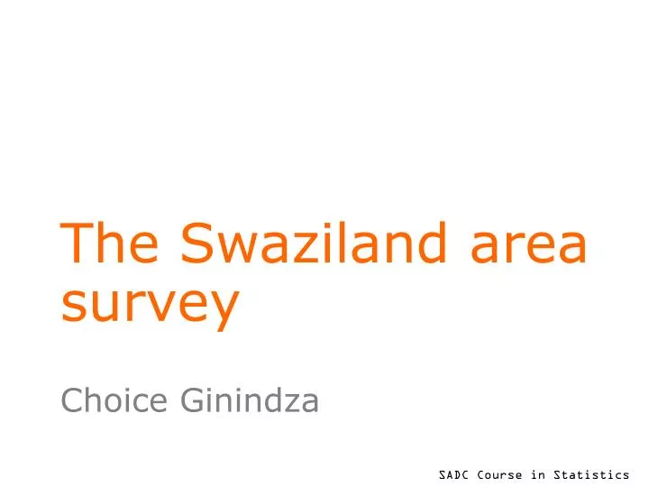 the swaziland area survey n.