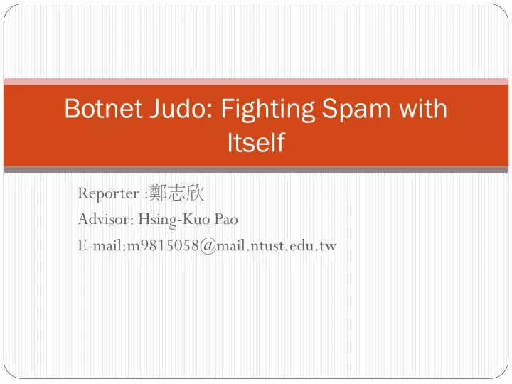 botnet judo fighting spam with itself n.