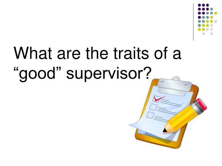 good supervisor traits