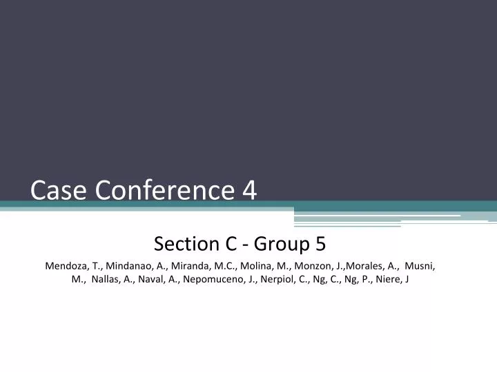 PPT Case Conference 4 PowerPoint Presentation, free download ID6919779
