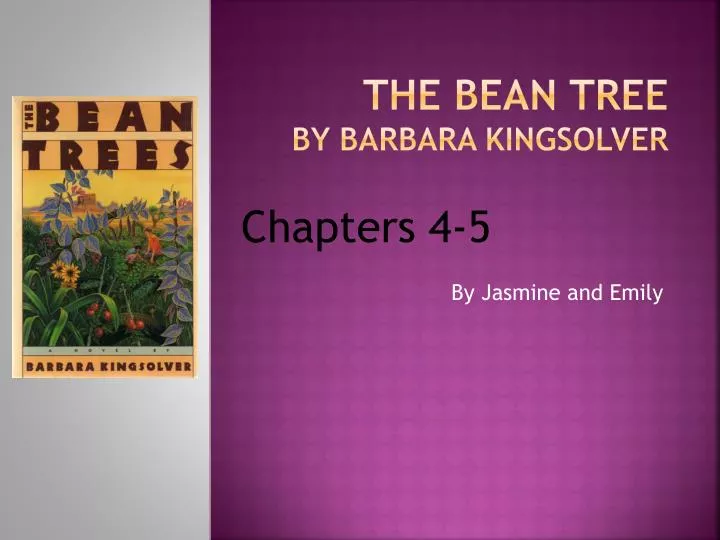 PPT The Bean Tree By Barbara Kingsolver PowerPoint Presentation, free download ID6921718