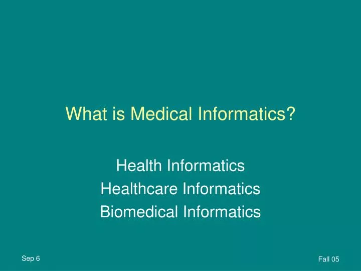 PPT - What Is Medical Informatics? PowerPoint Presentation, Free ...