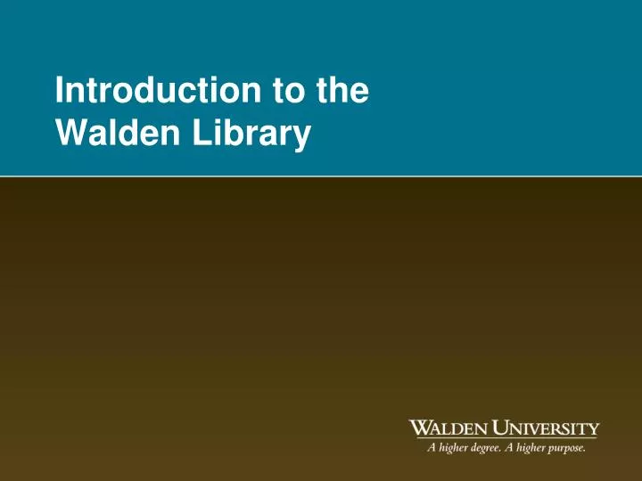 PPT Introduction to the Walden Library PowerPoint Presentation, free download ID6926370