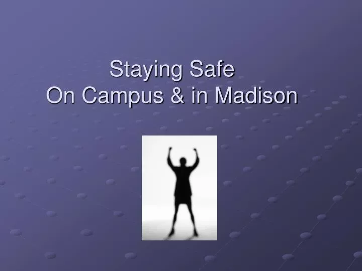 staying safe on campus in madison n.