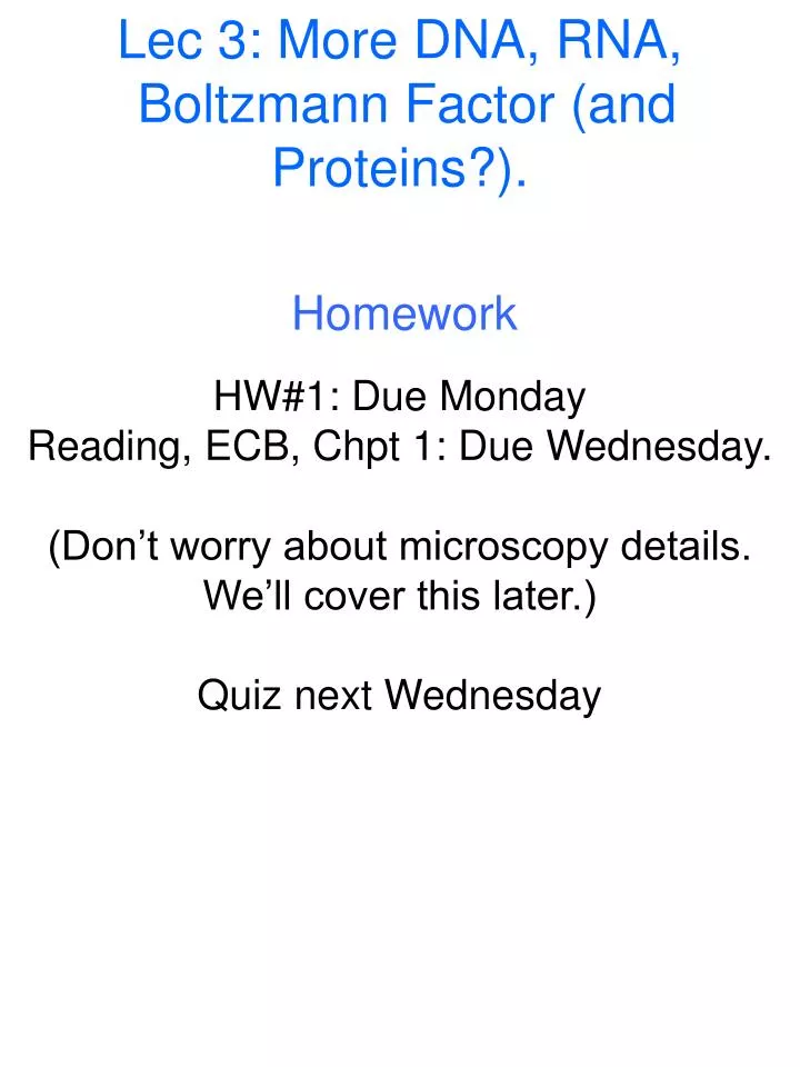 Ppt Lec 3 More Dna Rna Boltzmann Factor And Proteins - 