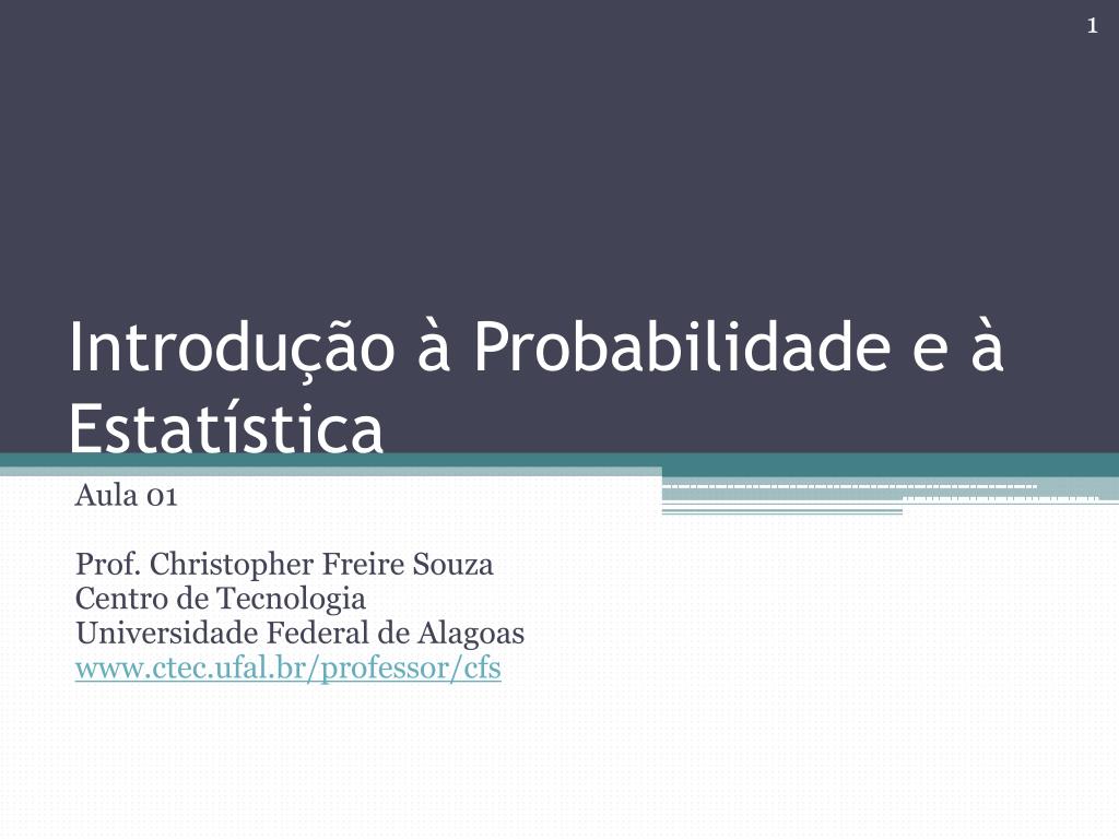 PPT - Introdução à Probabilidade E à Estatística PowerPoint ...