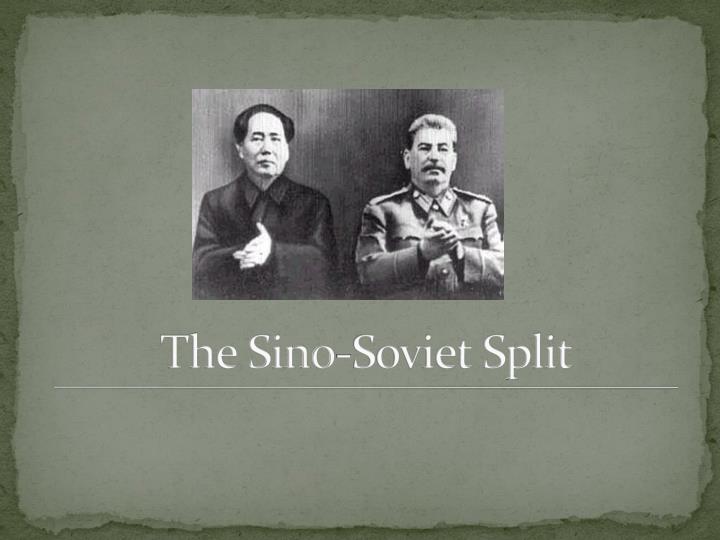 sino soviet split It still would have ended with the collapse of the soviet union, but china might have gone down with it assuming china and the ussr both kept on their separate economic paths, with the ussr remaining a state controlled system and china adopting a. sino soviet split It still would have ended with the collapse of the soviet union, but china might have gone down with it assuming china and the ussr both kept on their separate economic paths, with the ussr remaining a state controlled system and china adopting a.