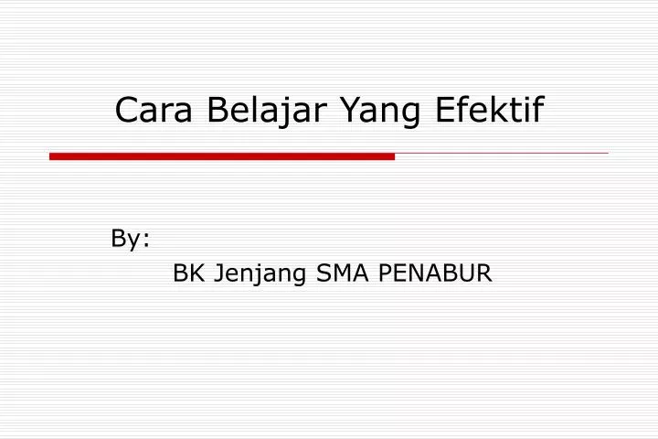 Ppt cara belajar efektif dan menyenangkan