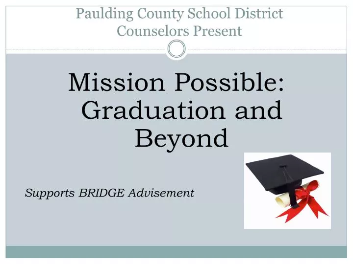 PPT Paulding County School District Counselors Present PowerPoint Presentation ID6933512