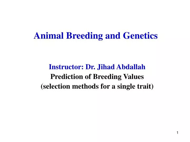 PPT - Animal Breeding and Genetics PowerPoint Presentation, free download -  ID:6934329