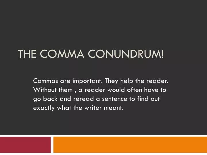 Ppt The Comma Conundrum Powerpoint Presentation Free Download Id 6934442