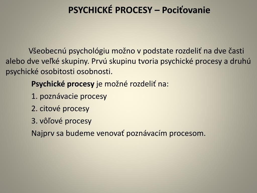 PPT - PSYCHICKÉ PROCESY – Pociťovanie PowerPoint Presentation, free  download - ID:6935378
