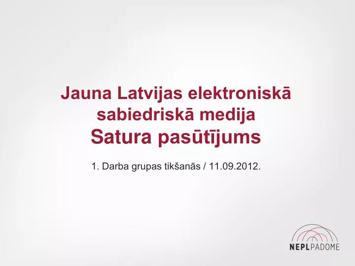 jauna latvijas elektronisk sabiedrisk medija satura pas t jums n.
