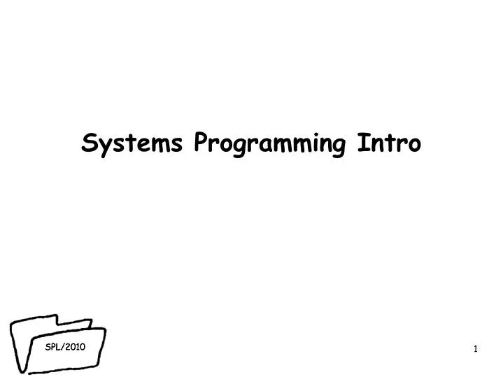 PPT - Systems Programming Intro PowerPoint Presentation, free download ...