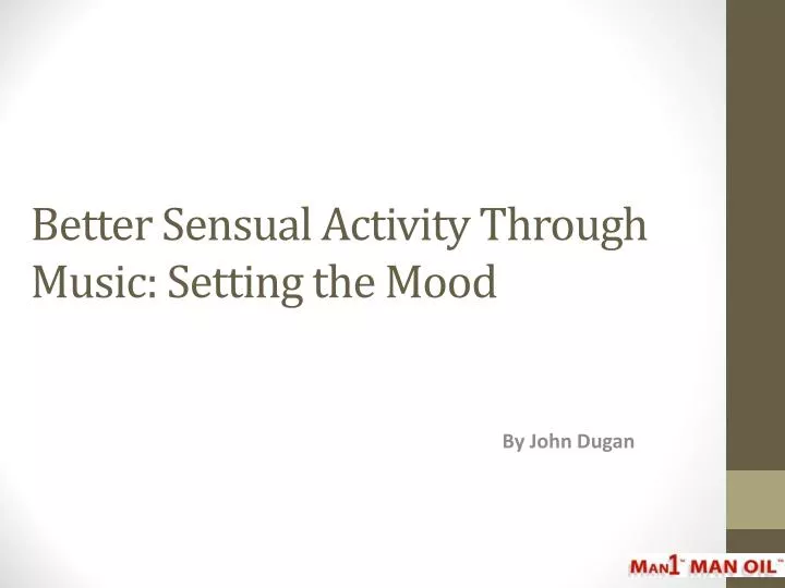 better sensual activity through music setting the mood n.