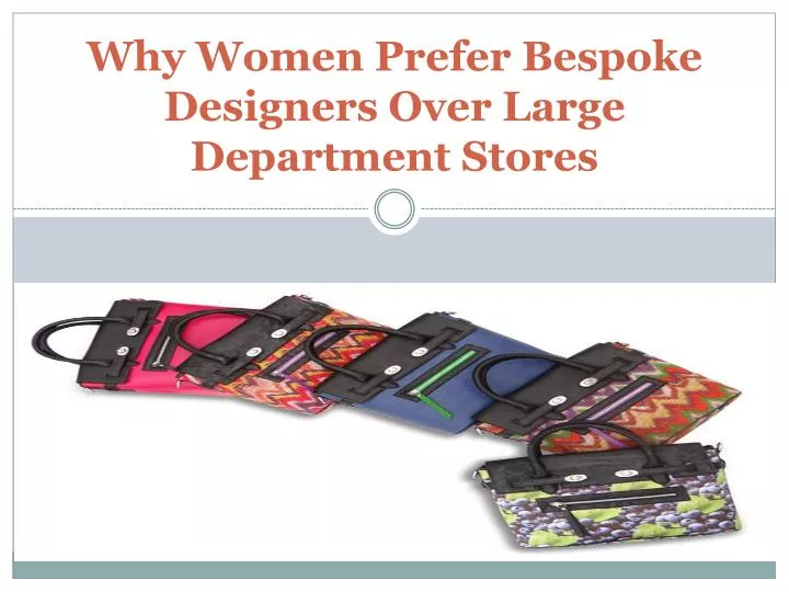 why women p refer bespoke designers over large department stores n.