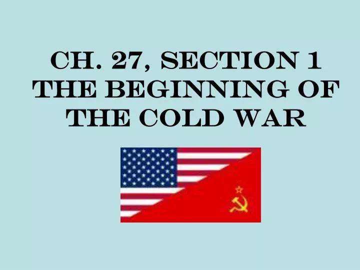 the beginning of the cold war In 1918 woodrow wilson committed to an allied intervention in a reeling russia and stumbled into a brewing cold war. the beginning of the cold war In 1918 woodrow wilson committed to an allied intervention in a reeling russia and stumbled into a brewing cold war.