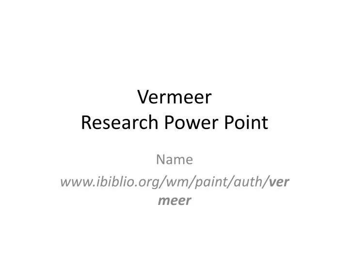vermeer research power point n.