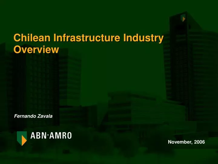 Chilli Infrstructure PPT - Chilean Infrastructure Industry Overview PowerPoint Presentation ...