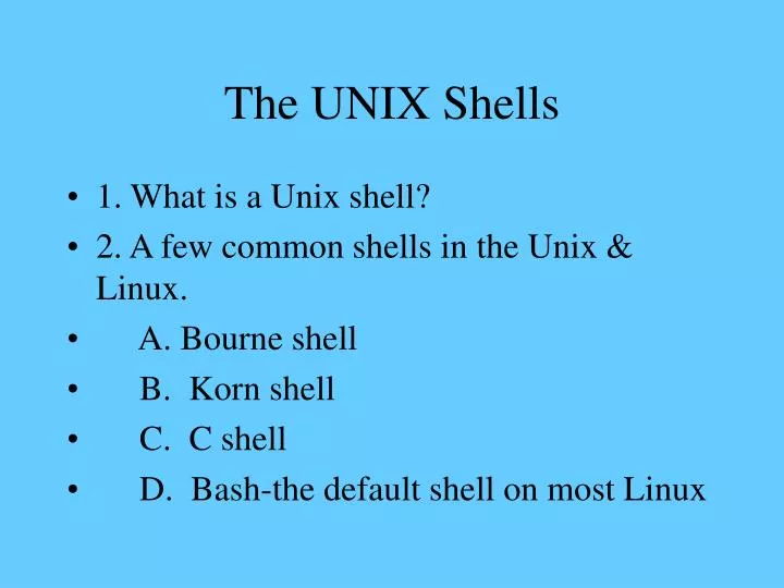 PPT - The UNIX Shells PowerPoint Presentation, free download - ID:6943520