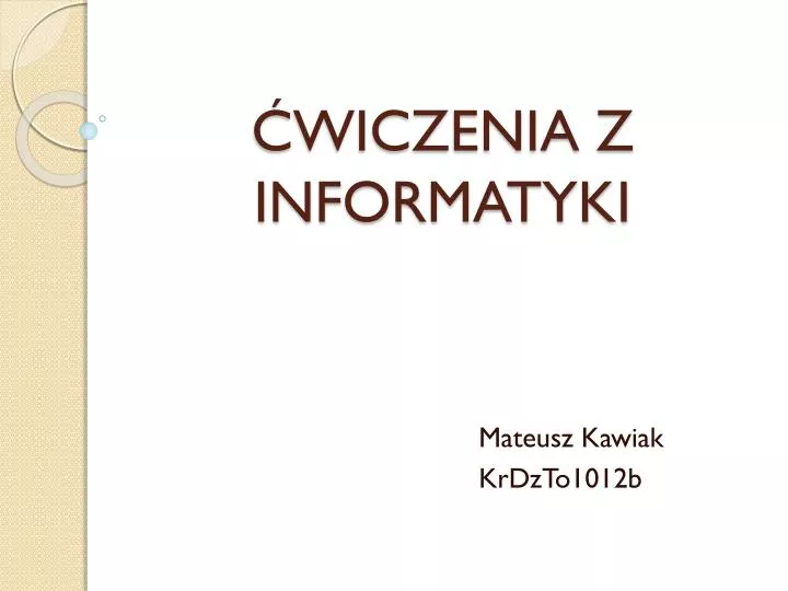 PPT - ĆWICZENIA Z INFORMATYKI PowerPoint Presentation, free download