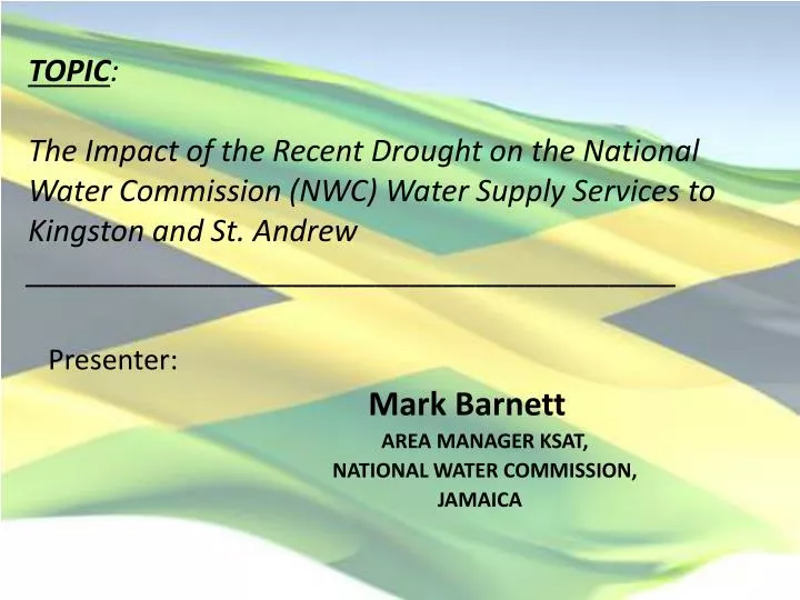 PPT Presenter Mark AREA MANAGER KSAT, NATIONAL WATER