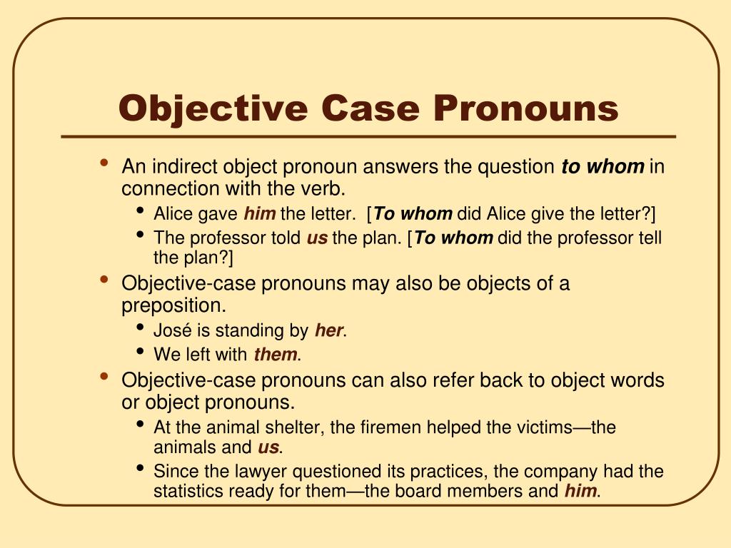 Indicates required question. Objective pronouns английский. Objective Case в английском. Objective Case of pronouns. Personal objective pronouns.