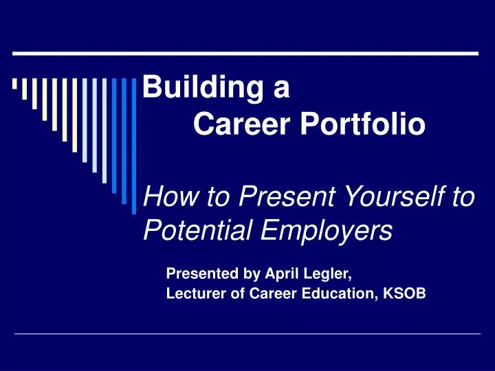 building a career portfolio how to present yourself to potential employers n.