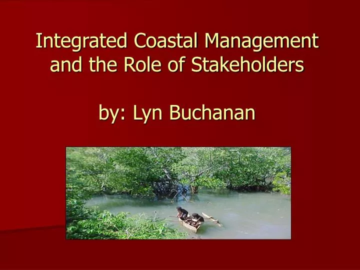 PPT - Integrated Coastal Management and the Role of Stakeholders by