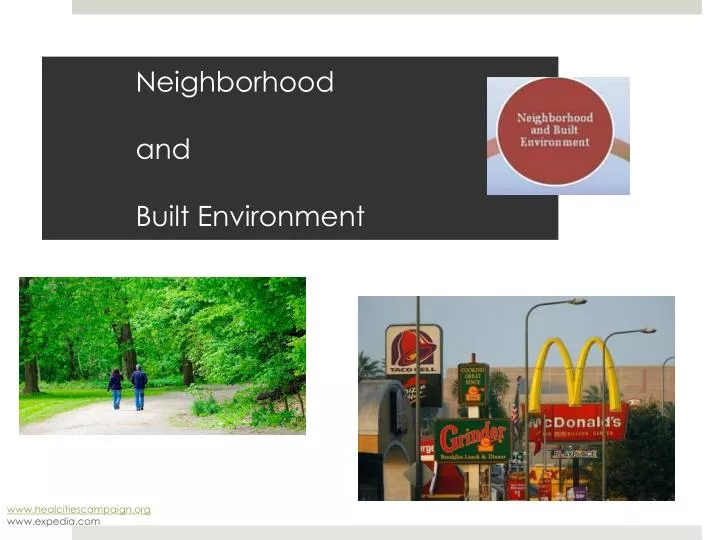 neighborhood and built environment n.