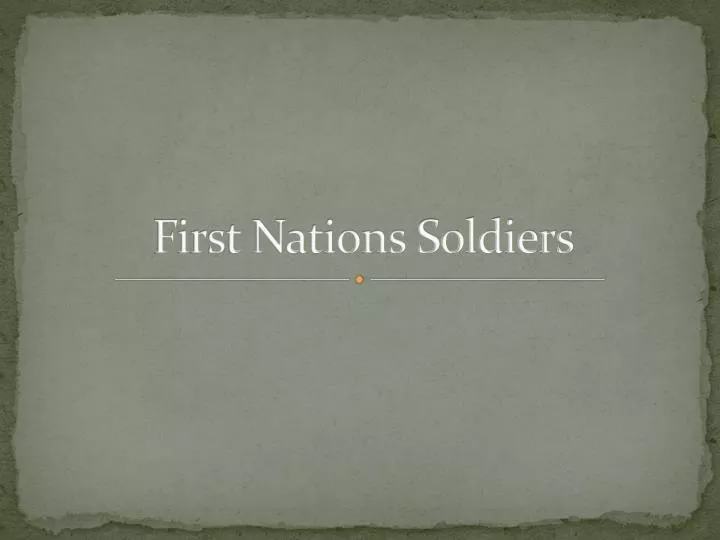 first nations soldiers n.