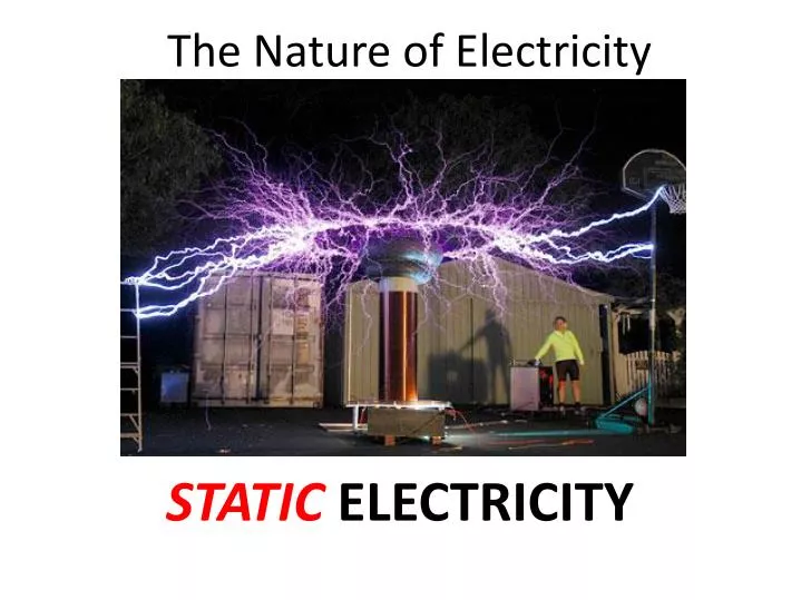 PPT - The Nature of Electricity PowerPoint Presentation, free download -  ID:6951997