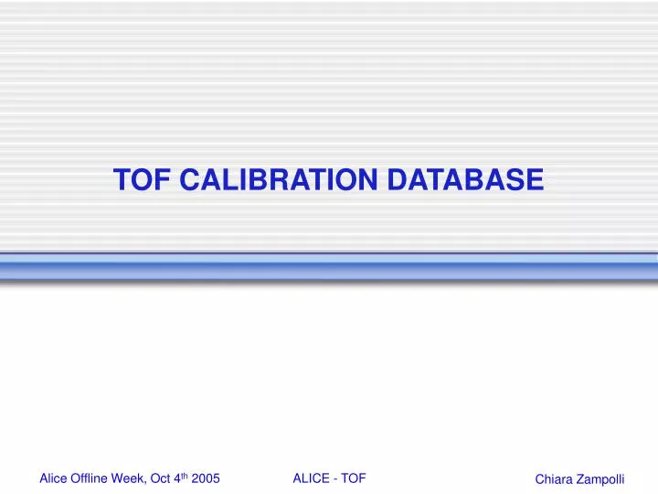 PPT TOF CALIBRATION DATABASE PowerPoint Presentation, free download