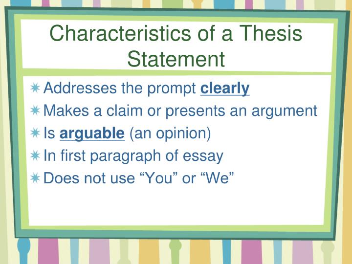 3 characteristics of a good thesis statement 3 characteristics of a good thesis statement