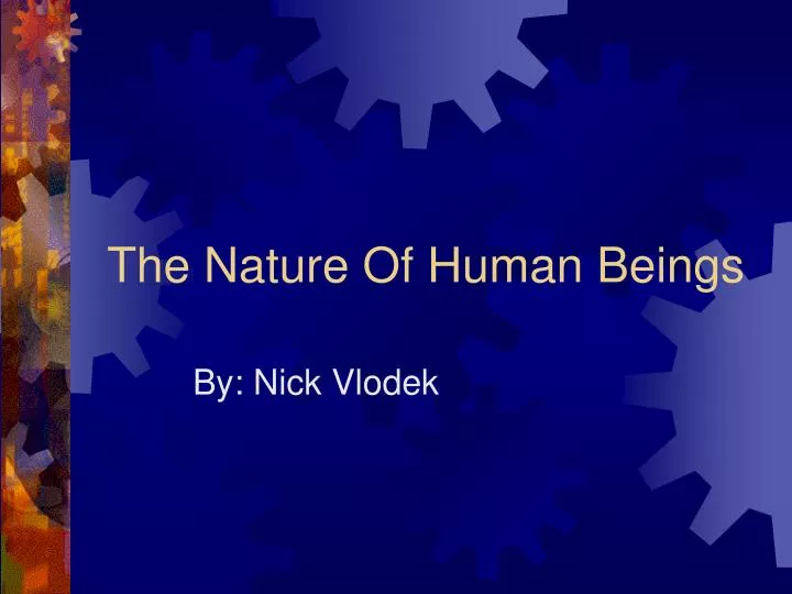 The Natural Nature Of Human Beings