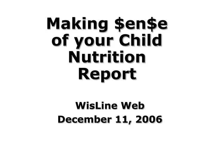 making en e of your child nutrition report n.