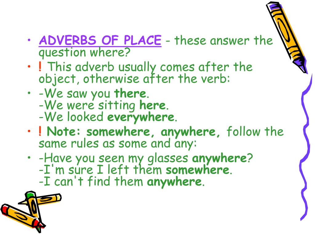 PPT - Adverbs of manner (how?) Adverbs of place (where ...