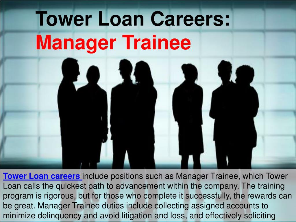 PPT Tower Loan Careers A Great Opportunity PowerPoint Presentation, free download ID6955791