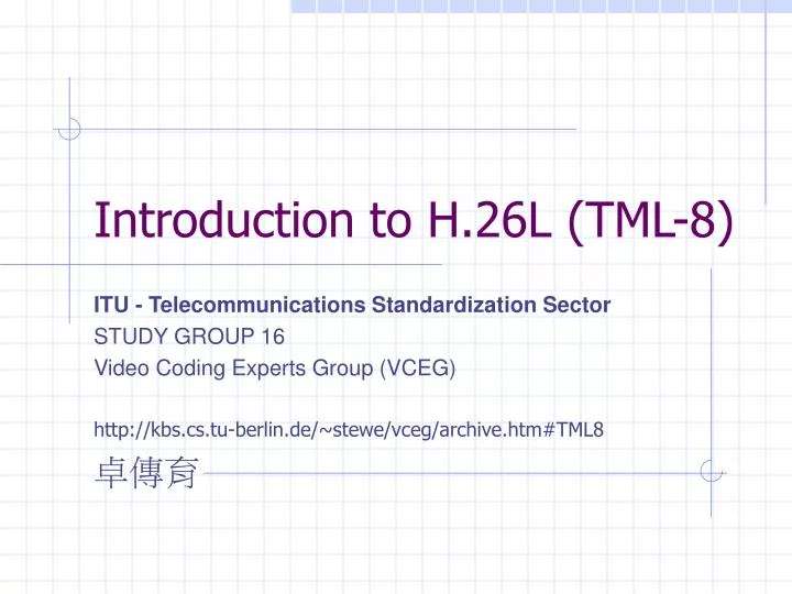 introduction to h 26l tml 8 n.
