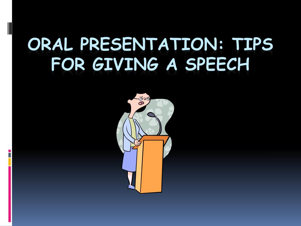 when giving a speech of presentation you should usually quizlet